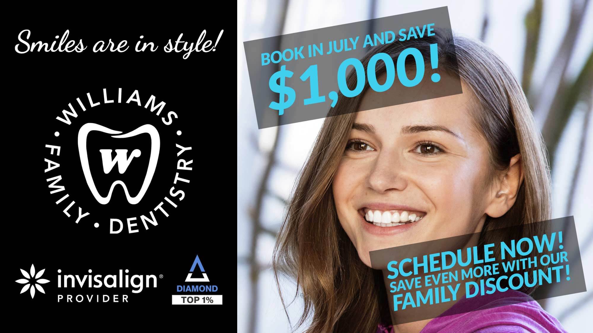 Williams July Invisalign® Treatment Offer